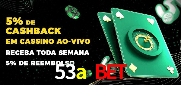 Promoções do cassino ao Vivo 53a bet