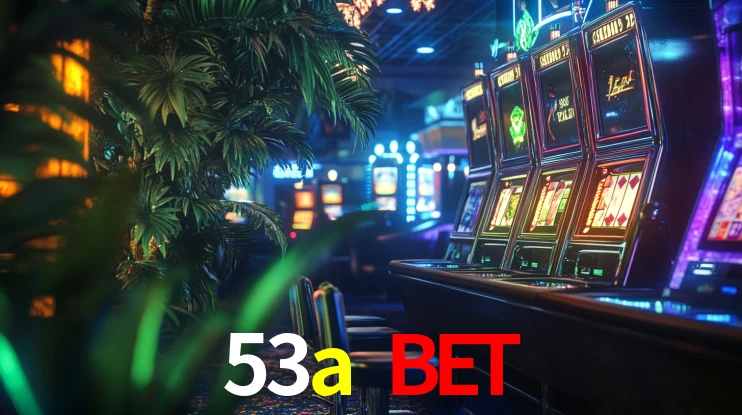 Live Casino 53a bet