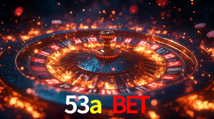 Explore as vantagens do 53a bet: serviço profissional e confiabilidade
