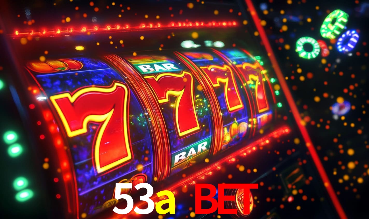 53a bet,53a.com