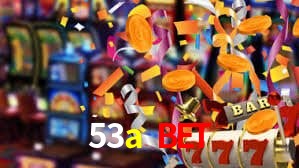 53a bet