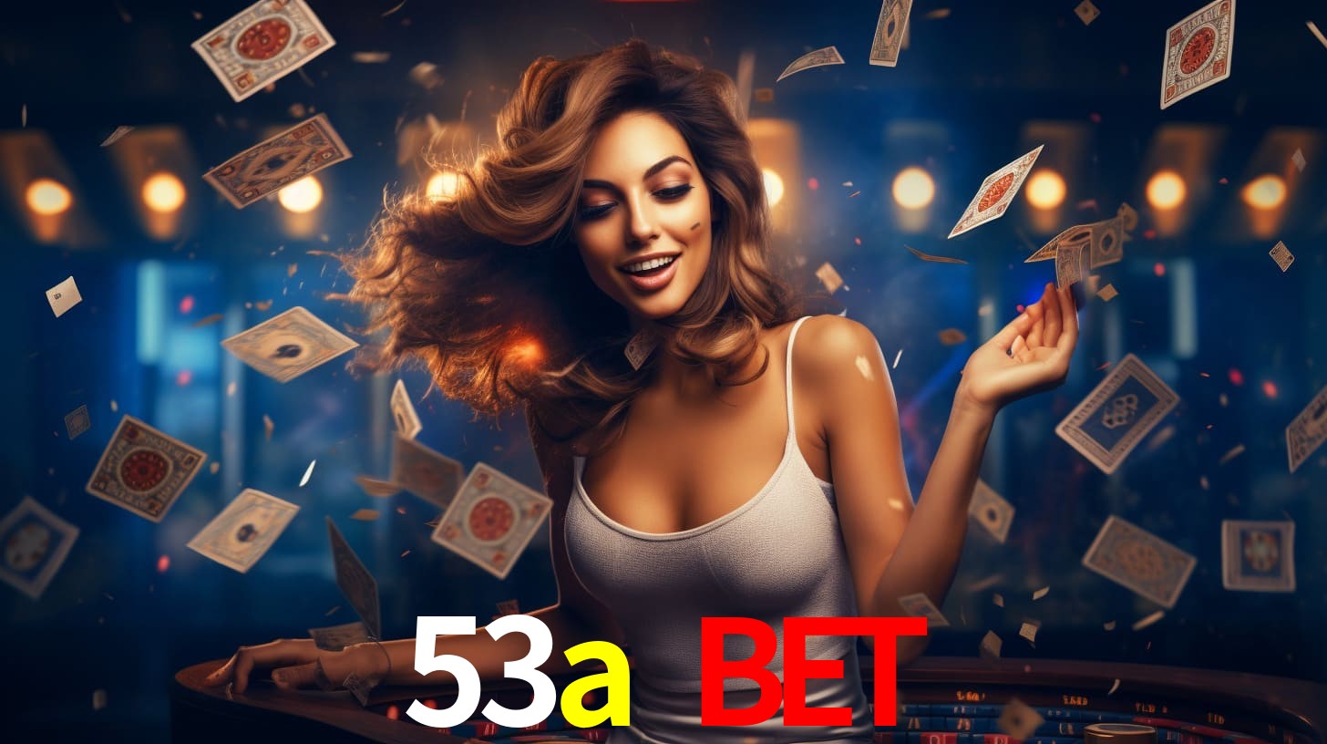 53a bet,53a.com